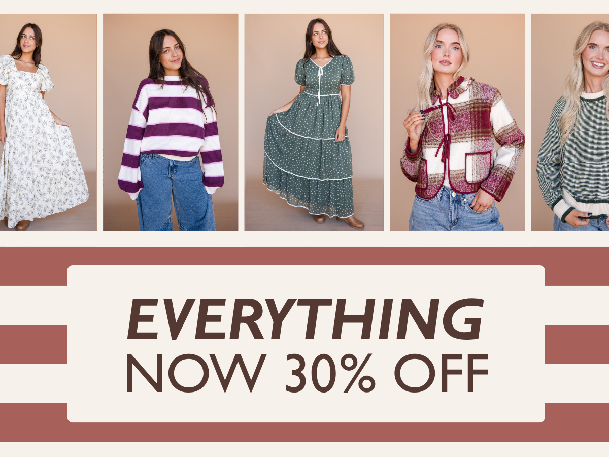Everything 30% Off