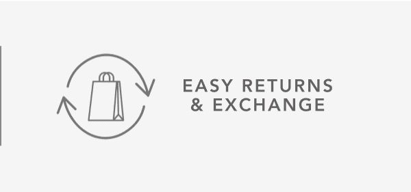 Easy Returns & Exchanges